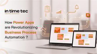 How Power Apps&nbsp;Are&nbsp;Revolutionizing Business Process Automation?