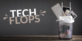 Tech Flops