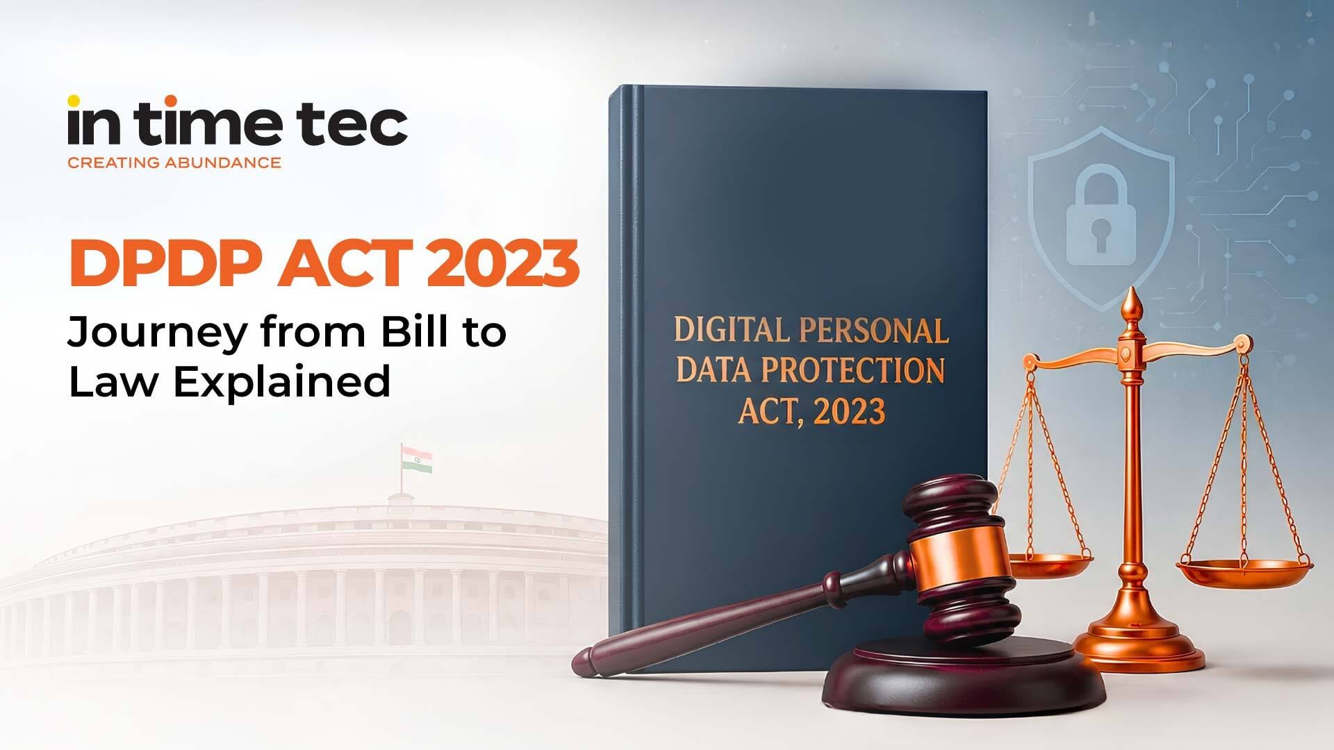 DPDP Act 2023 Bill to Law Journey
