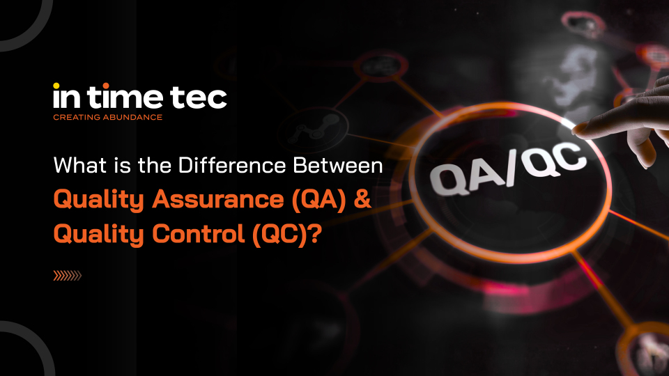 Difference Between Quality Assurance & Quality Control - ITT