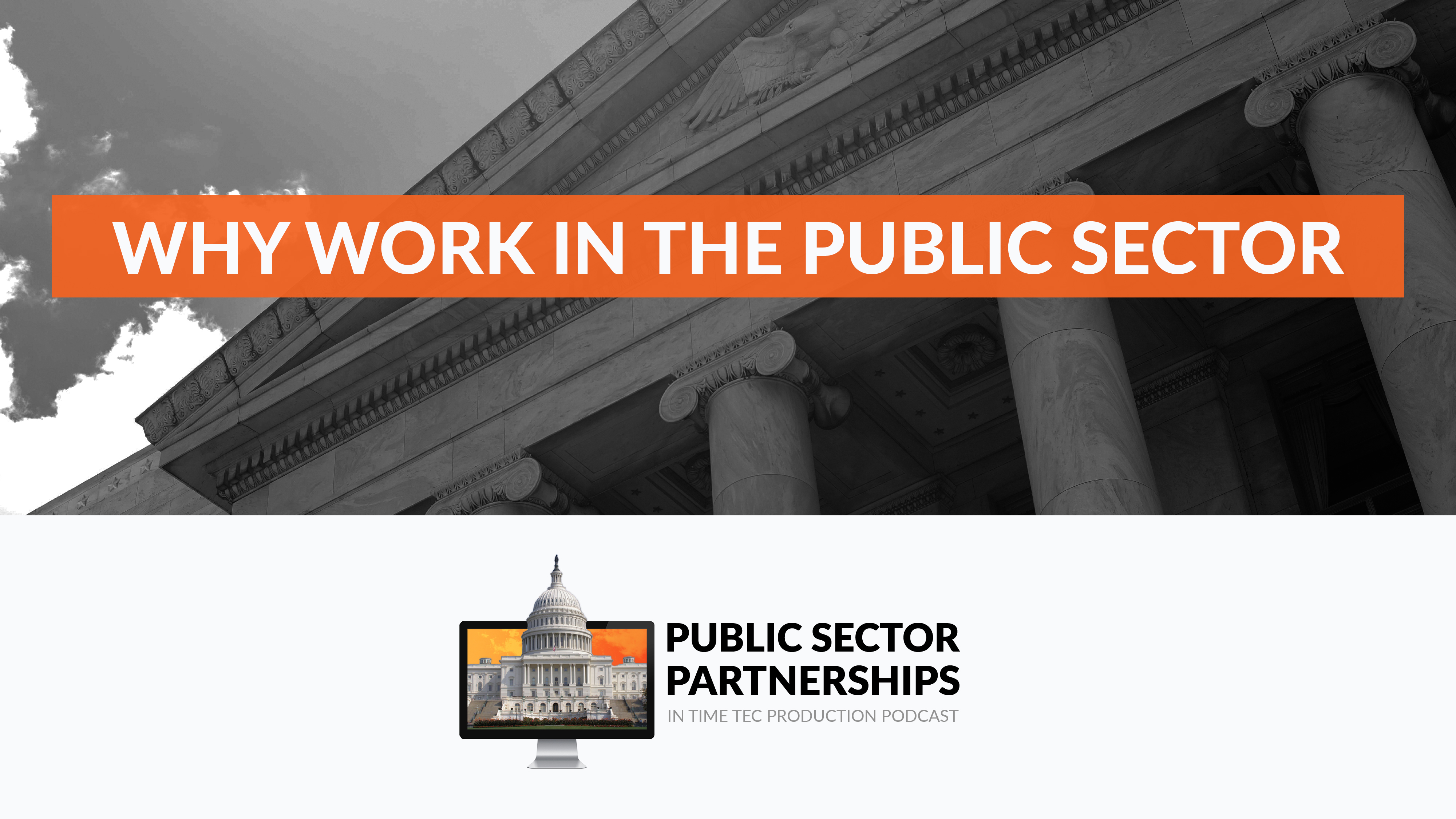 Public Sector Partnerships: Why work in the Public Sector?