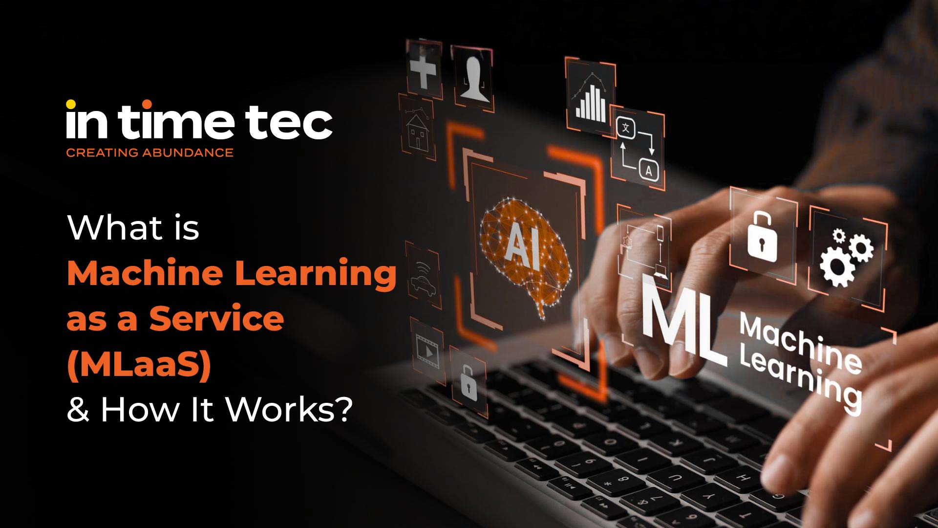 MLaaS (Machine Learning as a Service)